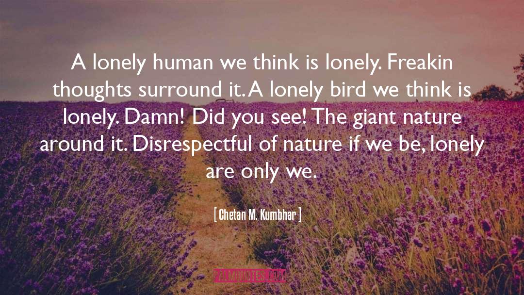 Love Nature quotes by Chetan M. Kumbhar