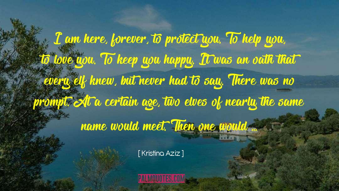 Love Never Dies quotes by Kristina Aziz