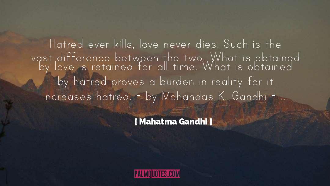 Love Never Dies quotes by Mahatma Gandhi