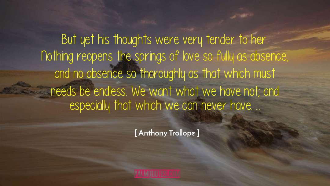 Love Never Dies quotes by Anthony Trollope