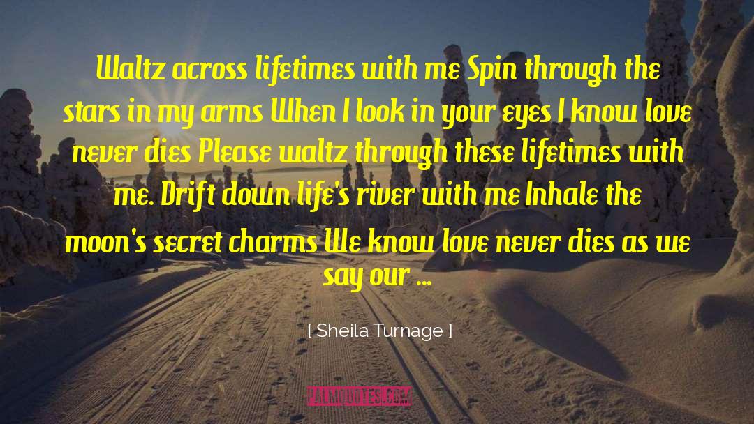 Love Never Dies quotes by Sheila Turnage