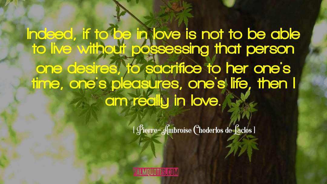 Love Not Hate quotes by Pierre-Ambroise Choderlos De Laclos