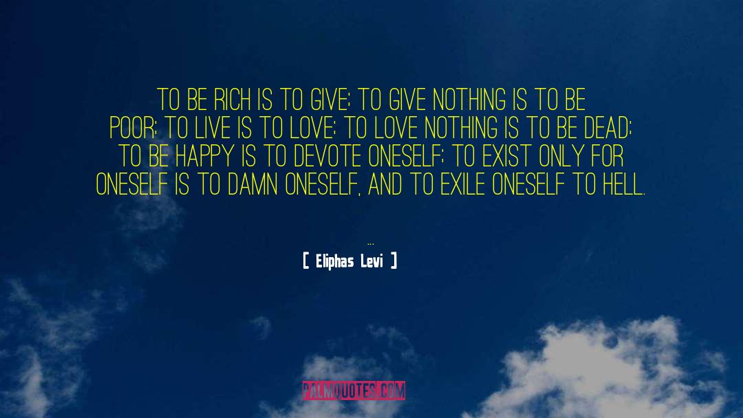 Love Nothing quotes by Eliphas Levi