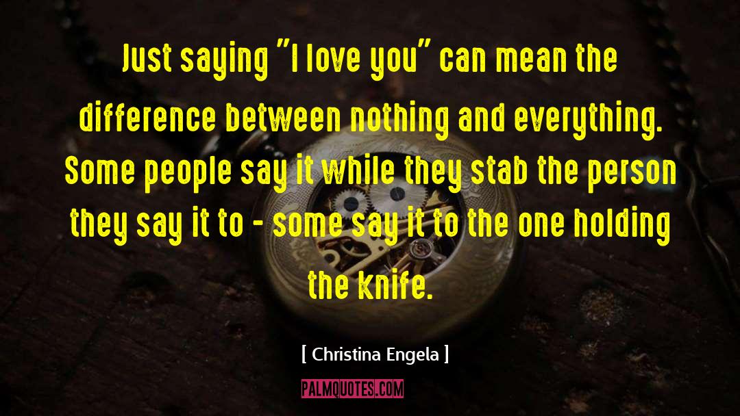 Love Nothing quotes by Christina Engela