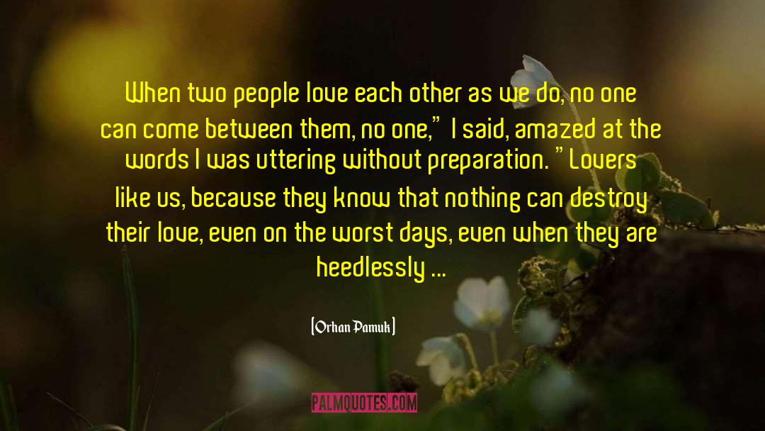 Love Obsession quotes by Orhan Pamuk