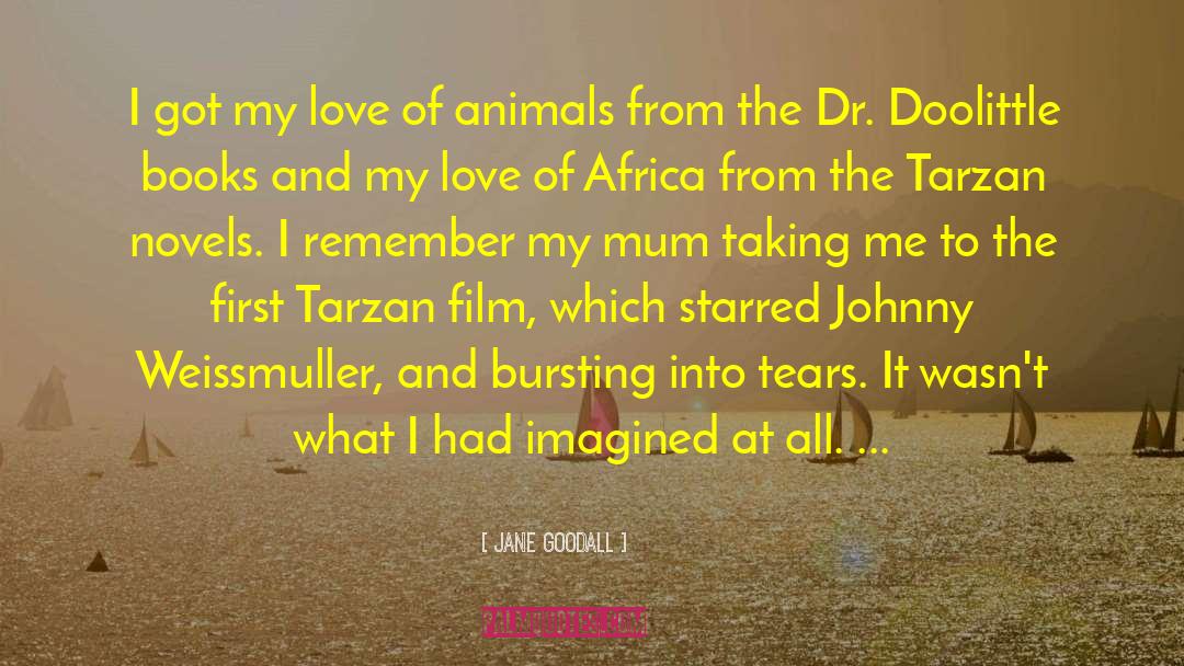 Love Of Animals quotes by Jane Goodall