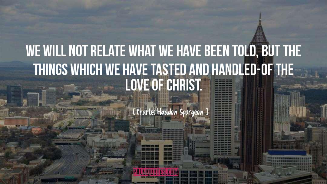 Love Of Christ quotes by Charles Haddon Spurgeon