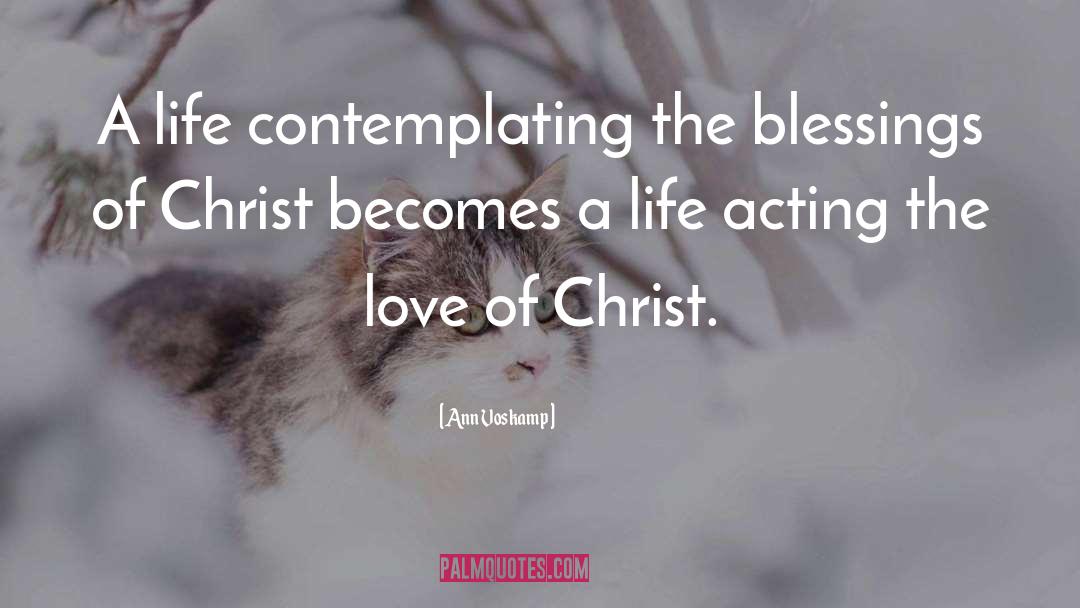 Love Of Christ quotes by Ann Voskamp