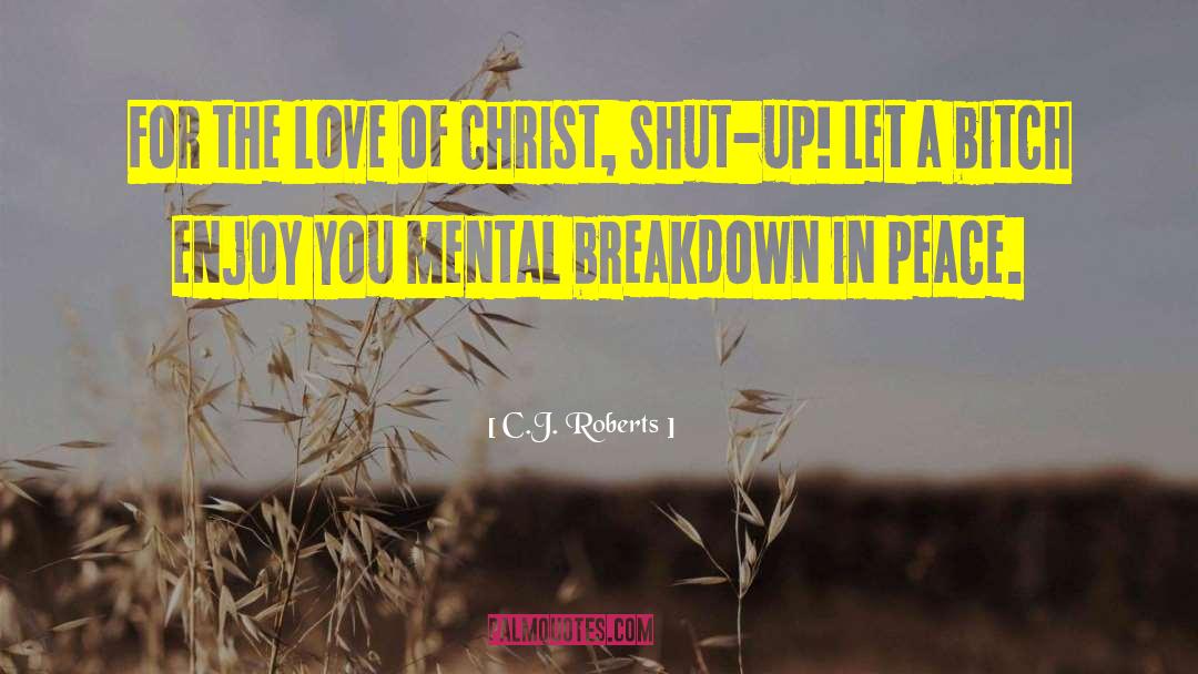 Love Of Christ quotes by C.J. Roberts