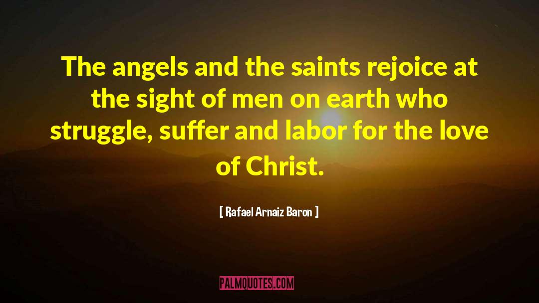 Love Of Christ quotes by Rafael Arnaiz Baron