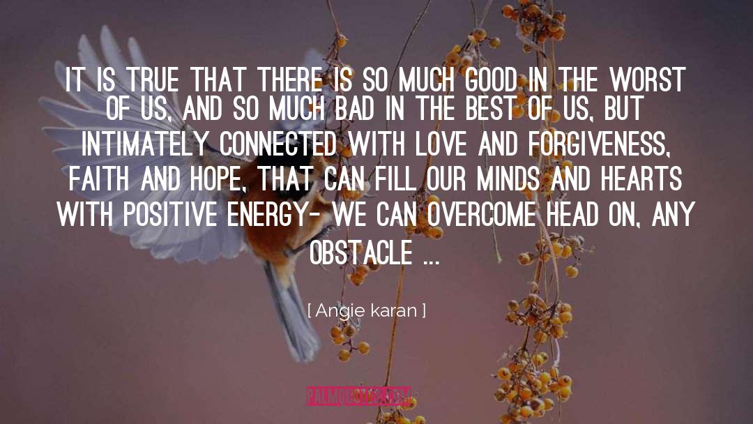 Love Of Gain quotes by Angie Karan