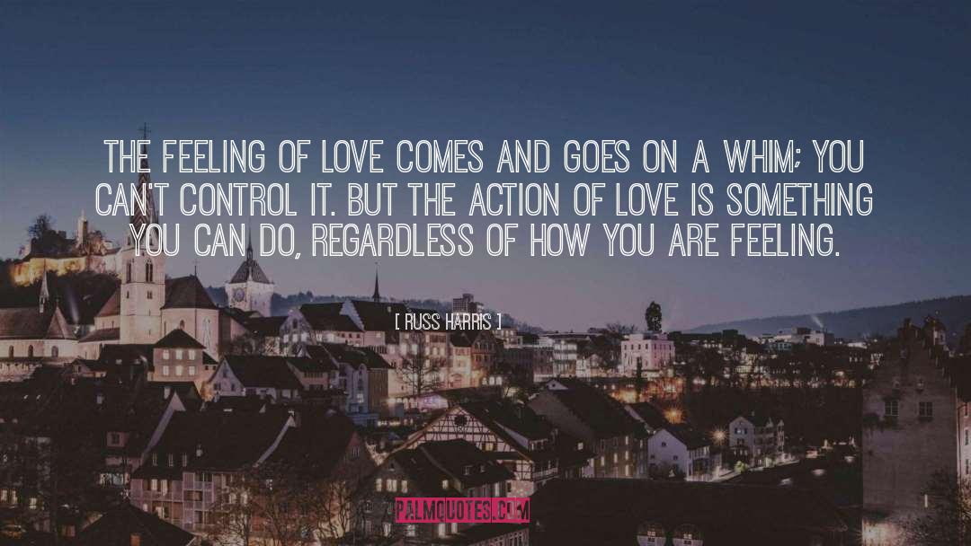 Love Of Gain quotes by Russ Harris