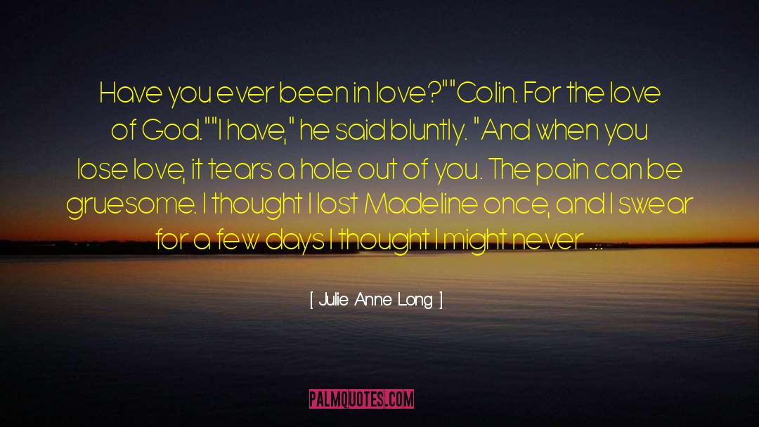 Love Of God quotes by Julie Anne Long