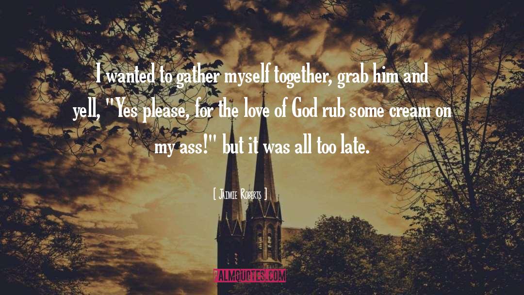 Love Of God quotes by Jaimie Roberts