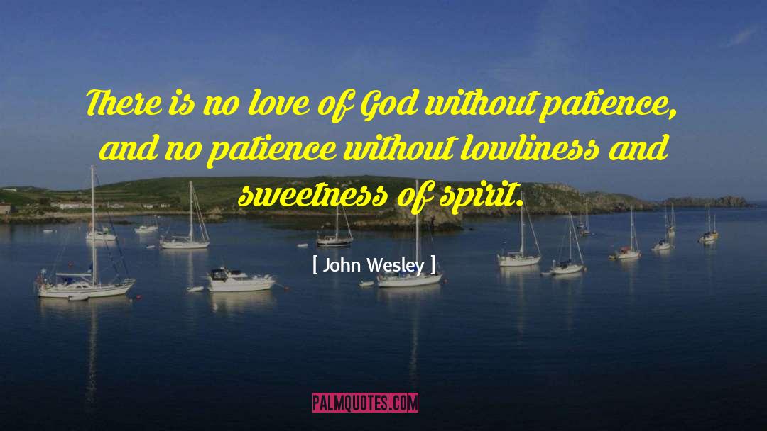 Love Of God quotes by John Wesley