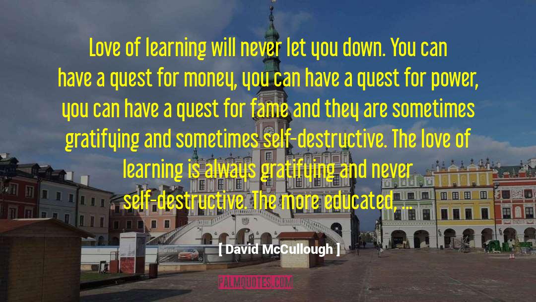 Love Of Learning quotes by David McCullough