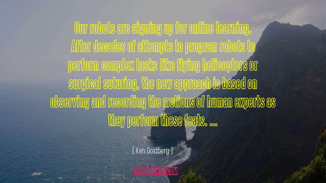 Love Of Learning quotes by Ken Goldberg