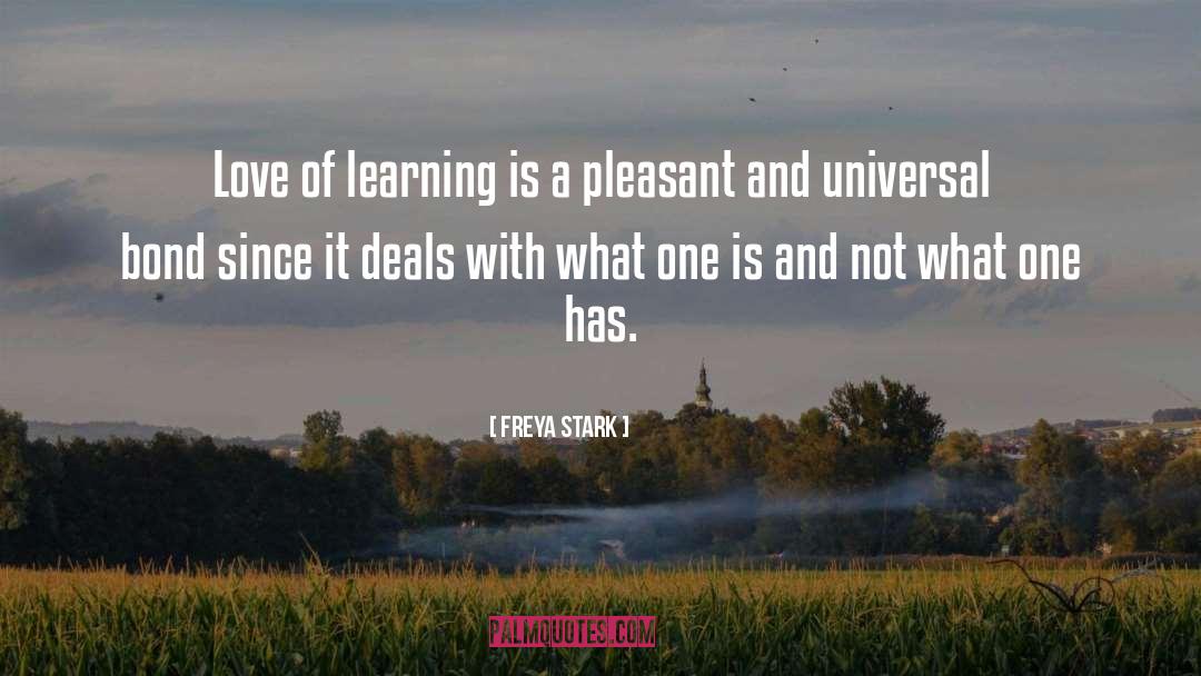 Love Of Learning quotes by Freya Stark