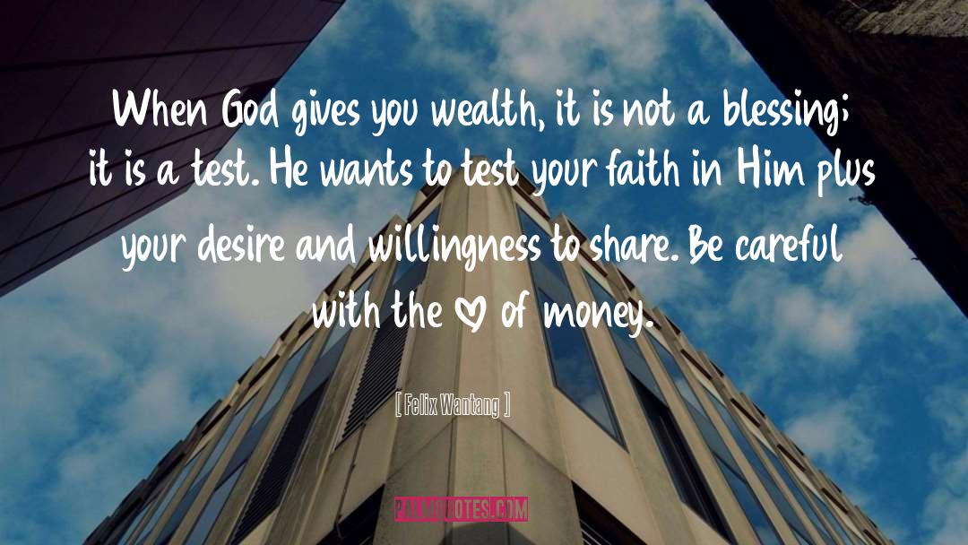 Love Of Money quotes by Felix Wantang