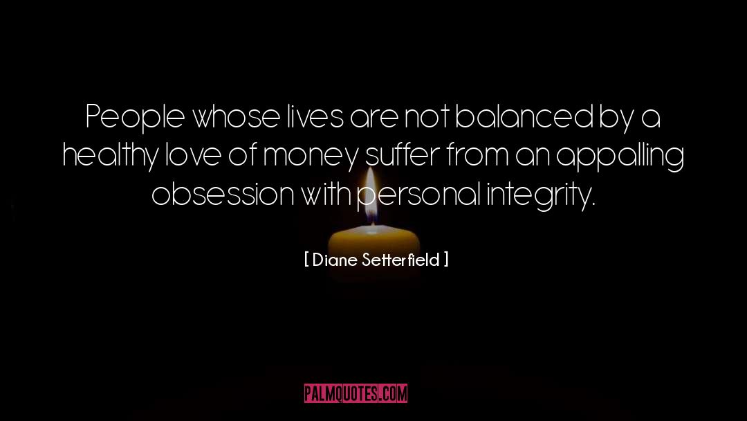 Love Of Money quotes by Diane Setterfield