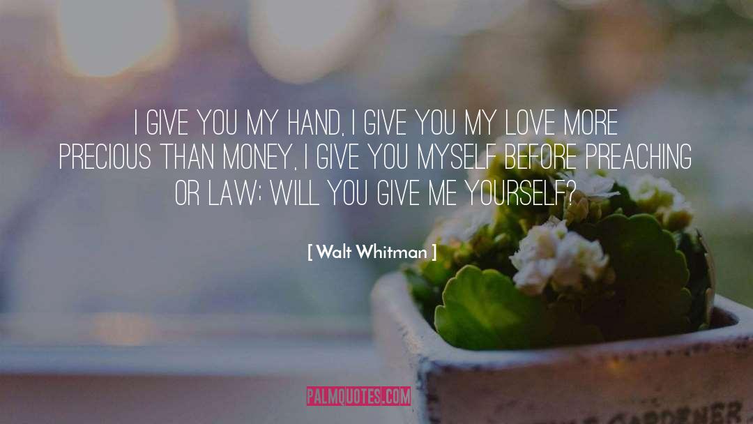Love Of Money quotes by Walt Whitman