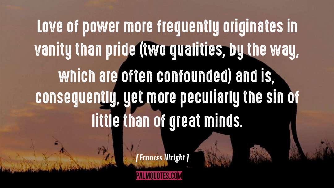 Love Of Power quotes by Frances Wright