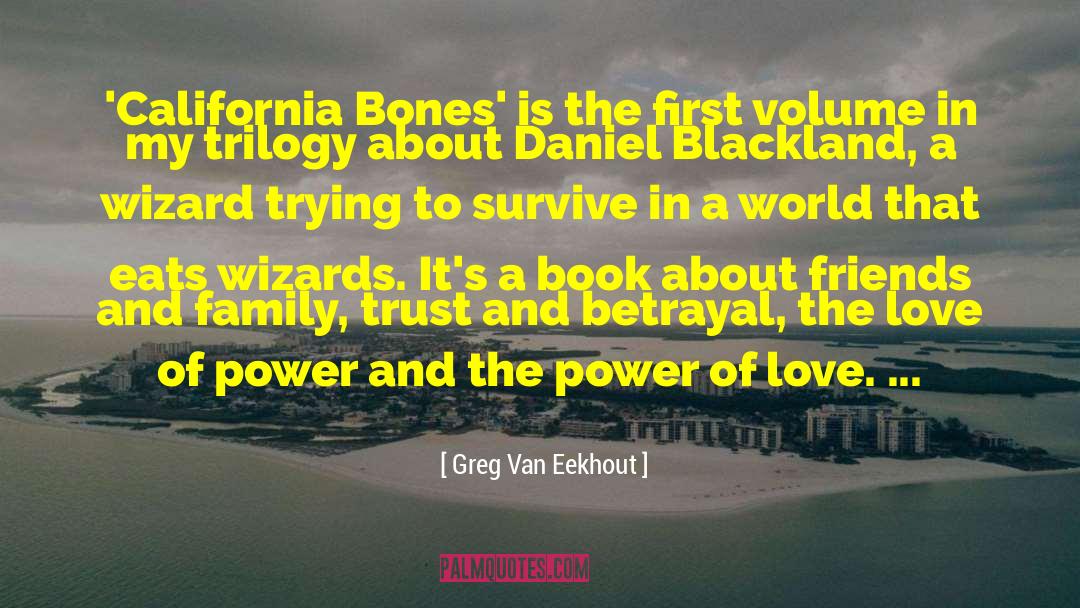 Love Of Power quotes by Greg Van Eekhout