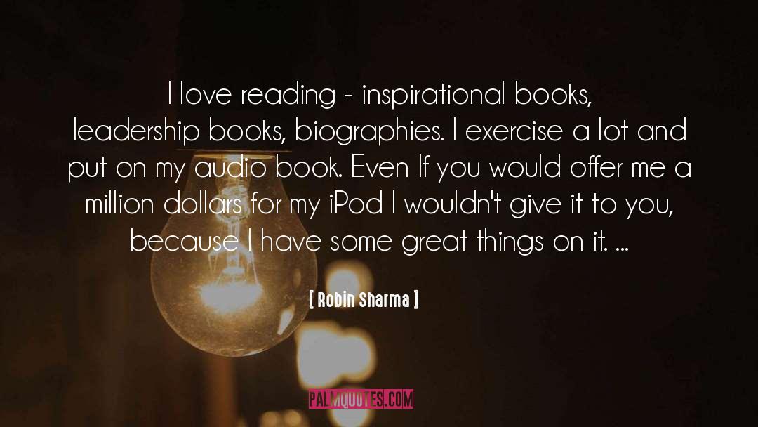 Love Of Reading quotes by Robin Sharma