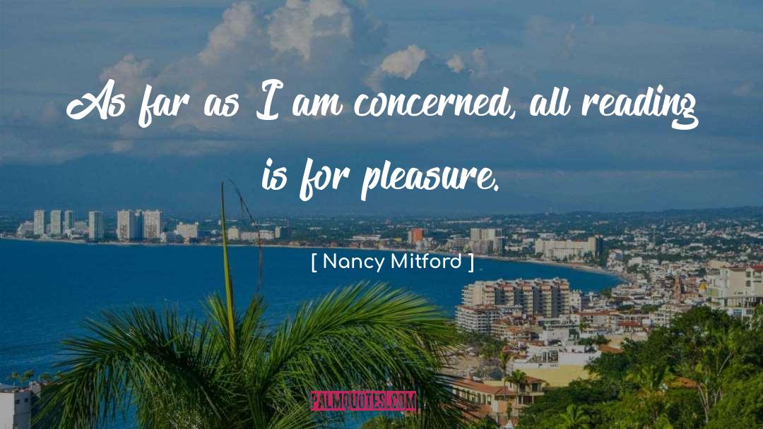 Love Of Reading quotes by Nancy Mitford