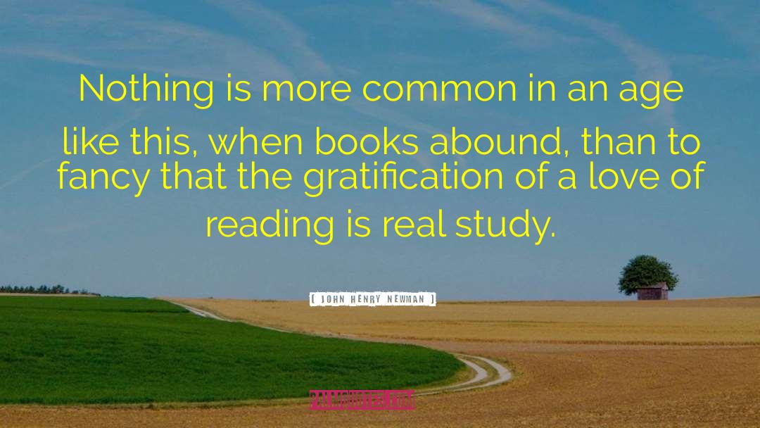 Love Of Reading quotes by John Henry Newman