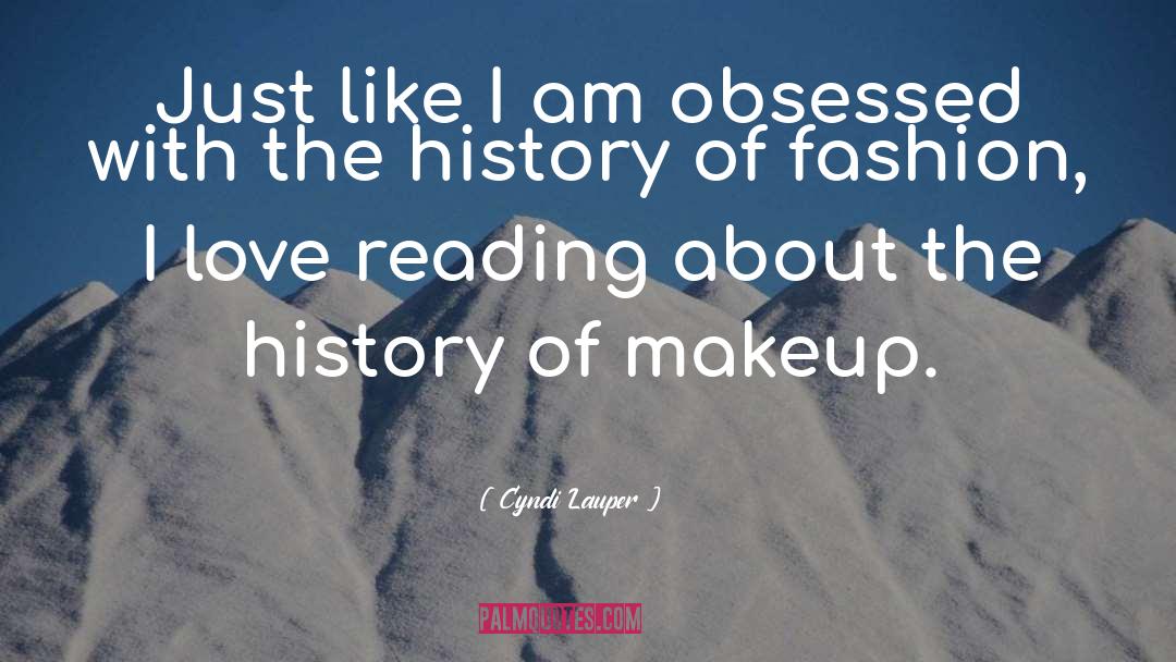 Love Of Reading quotes by Cyndi Lauper