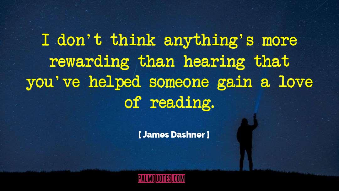 Love Of Reading quotes by James Dashner