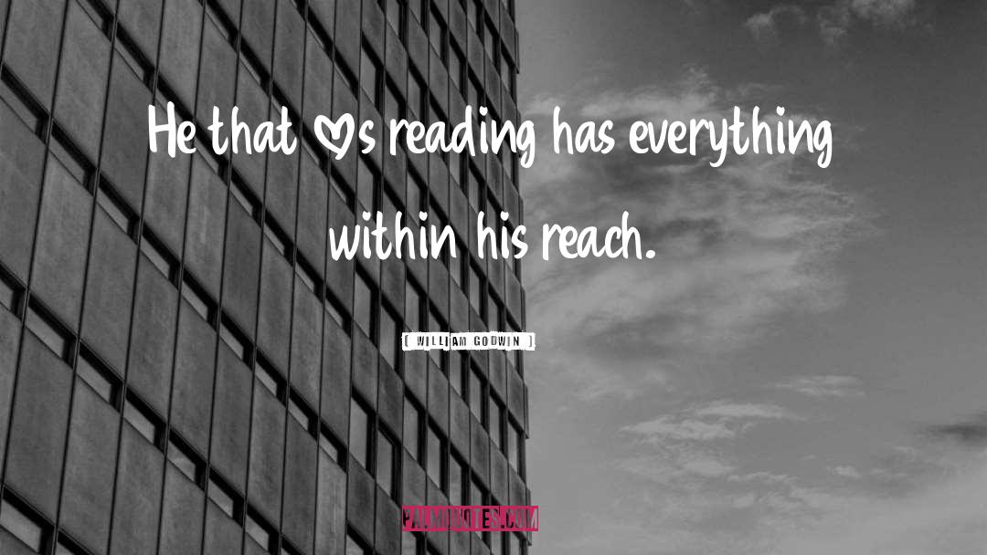 Love Of Reading quotes by William Godwin