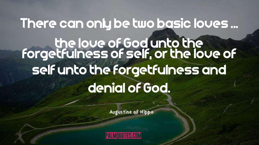 Love Of Self quotes by Augustine Of Hippo