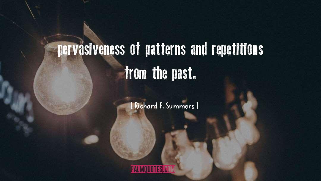 Love Of The Past quotes by Richard F. Summers