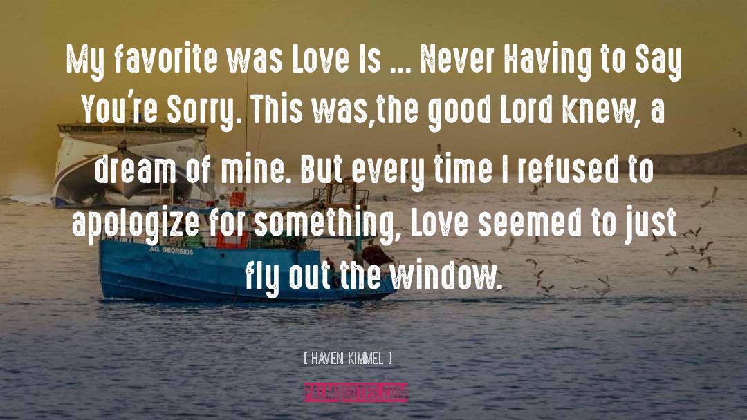 Love Of The Past quotes by Haven Kimmel