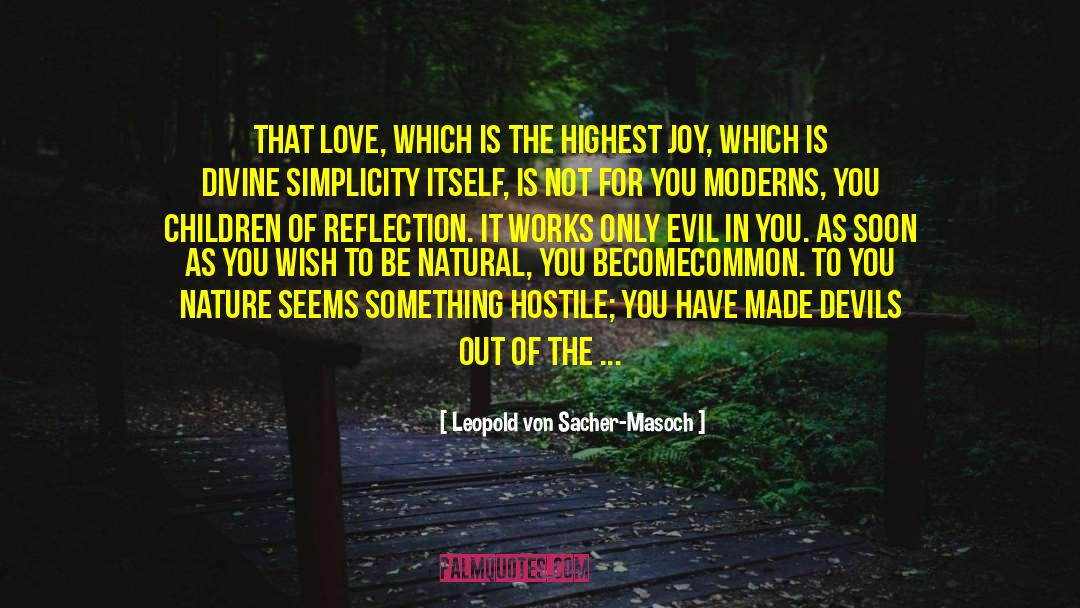 Love Of The Past quotes by Leopold Von Sacher-Masoch