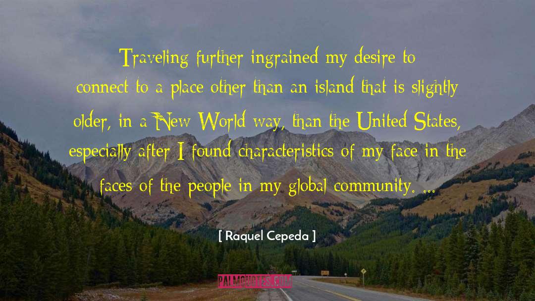Love Of Travel quotes by Raquel Cepeda