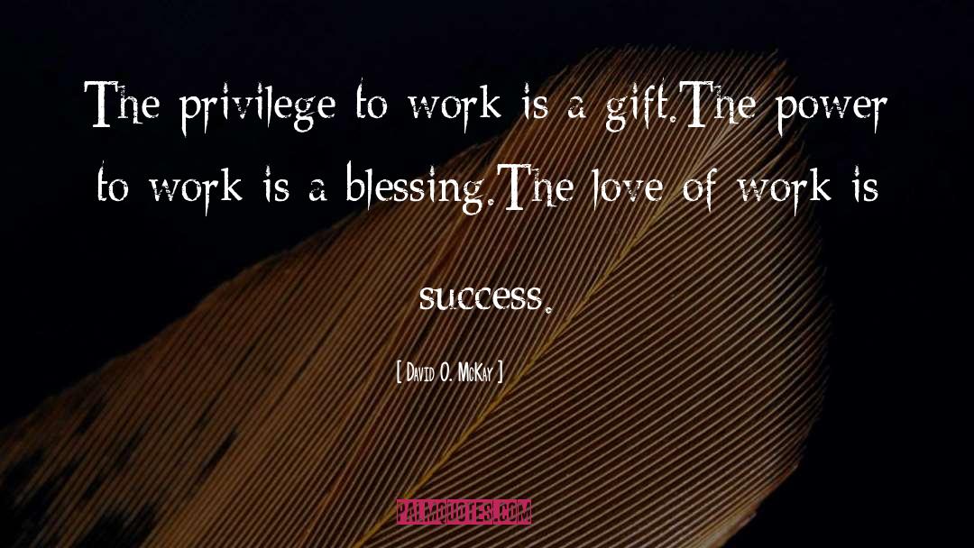 Love Of Work quotes by David O. McKay