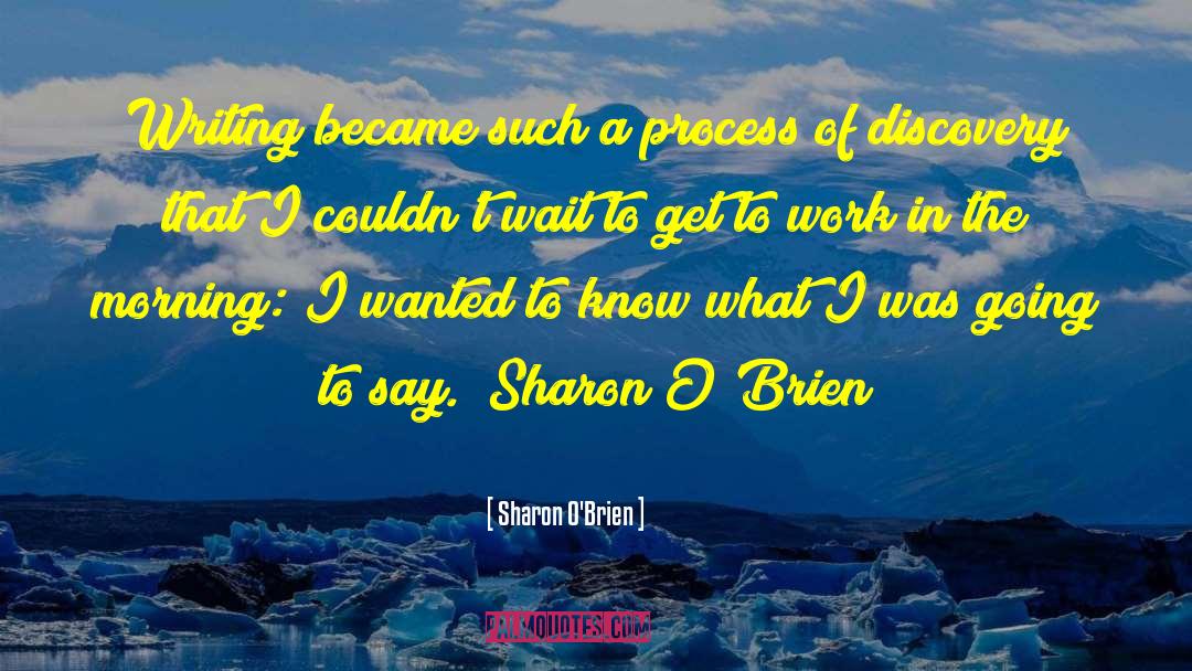 Love Of Writing quotes by Sharon O'Brien