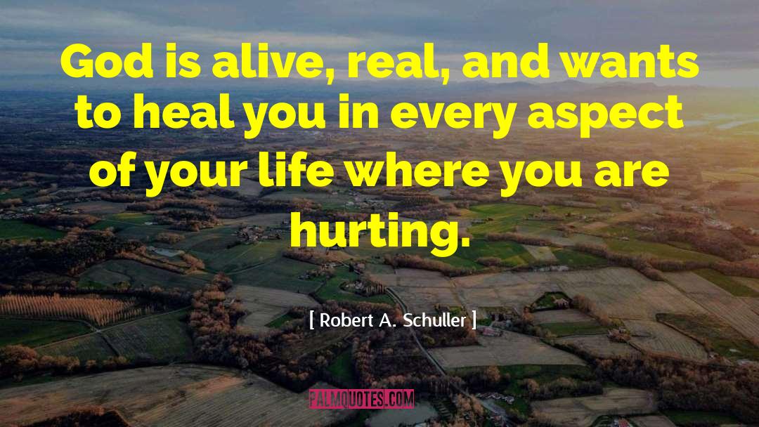 Love Of Your Life Hurting You quotes by Robert A. Schuller