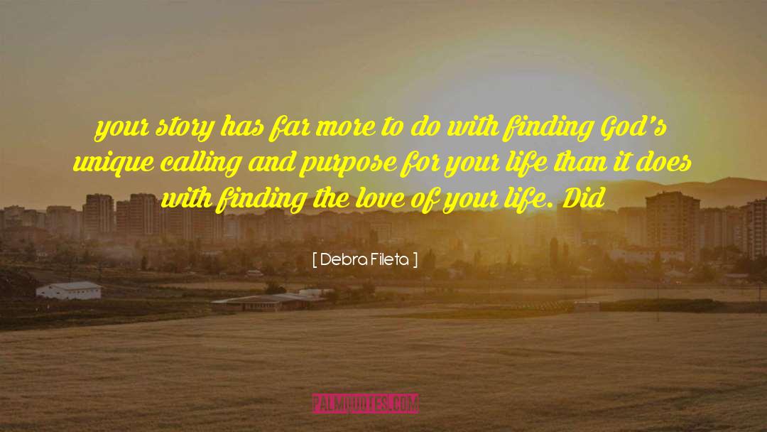 Love Of Your Life quotes by Debra Fileta