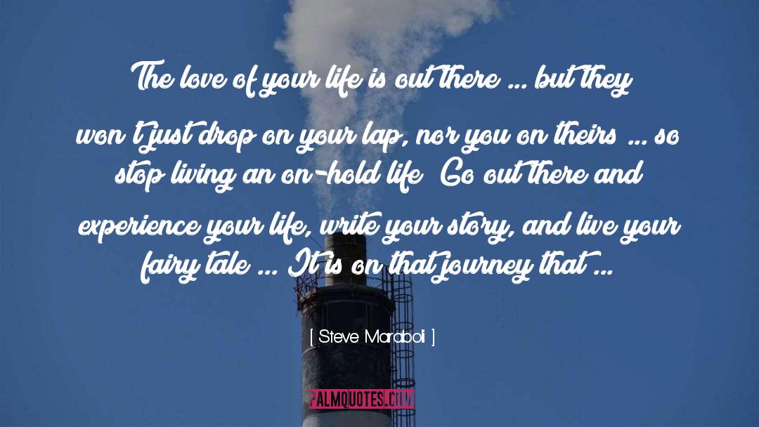 Love Of Your Life quotes by Steve Maraboli