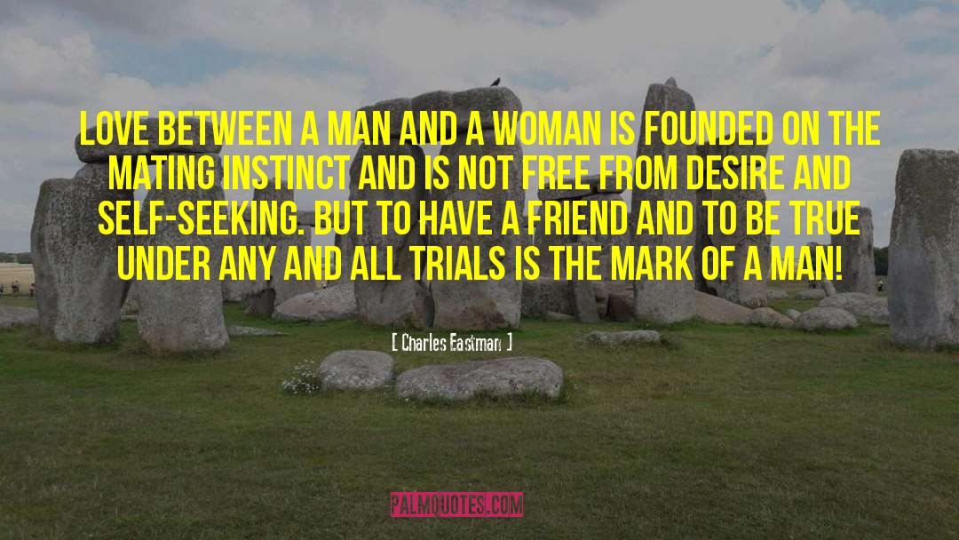 Love On Woman quotes by Charles Eastman