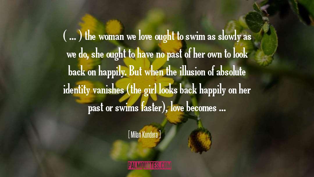 Love On Woman quotes by Milan Kundera