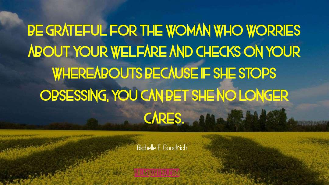 Love On Woman quotes by Richelle E. Goodrich