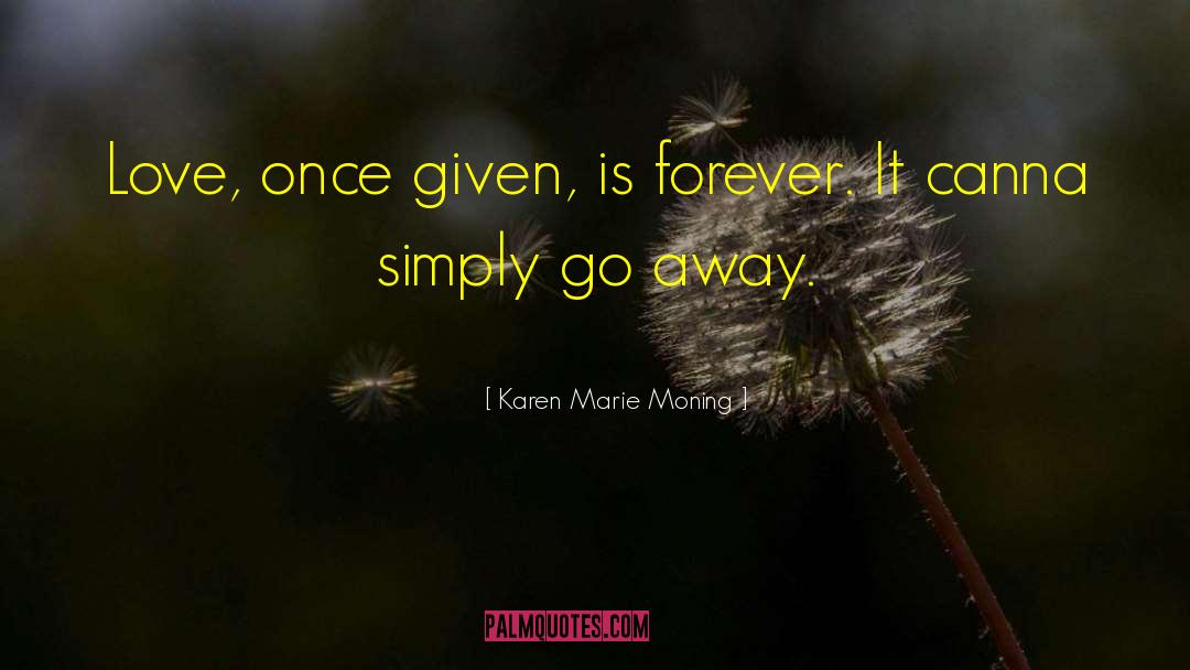 Love Once quotes by Karen Marie Moning