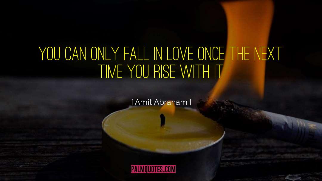 Love Once quotes by Amit Abraham