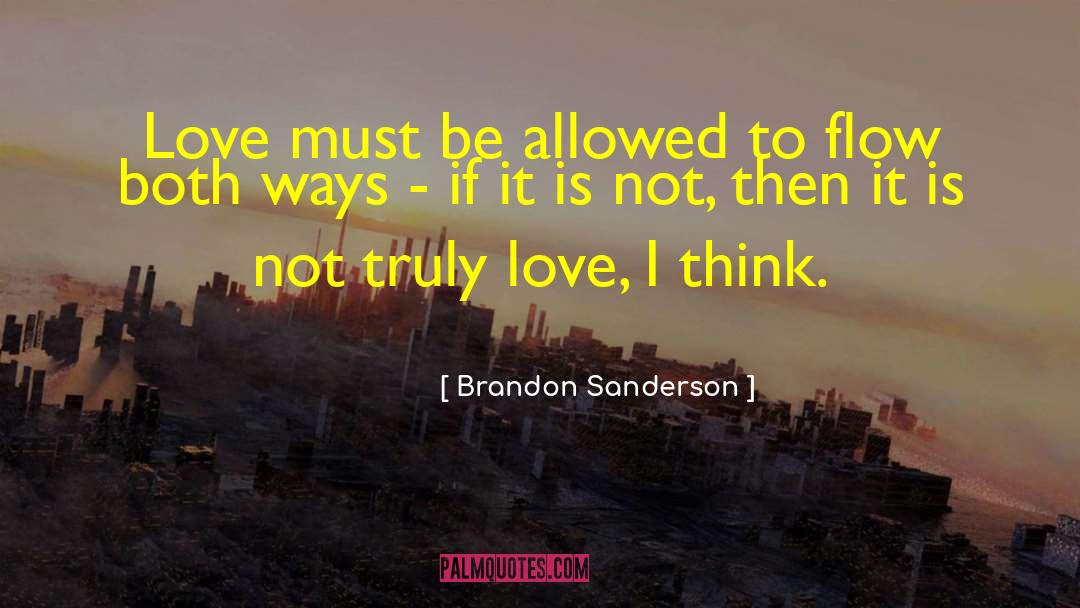 Love Once quotes by Brandon Sanderson