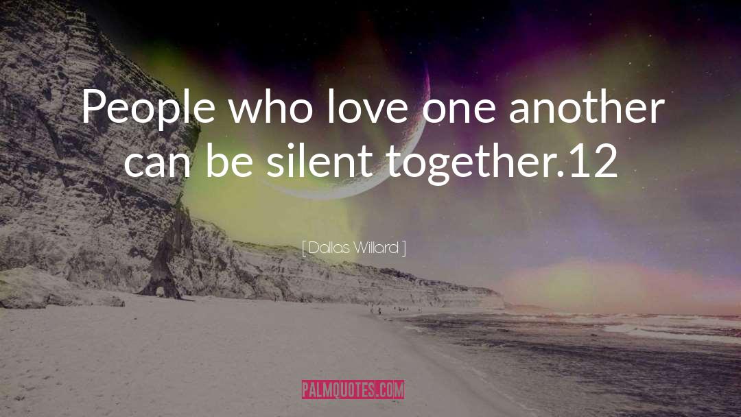 Love One Another quotes by Dallas Willard
